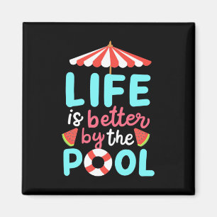 Life Swimmer Is Better By The Pool Magnet