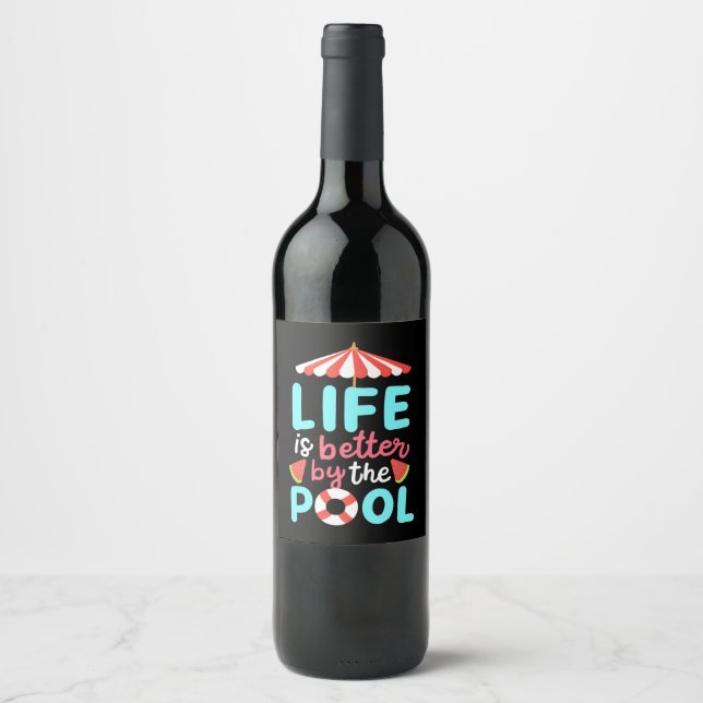 Life Swimmer Is Better By The Pool Wine Label (Front)