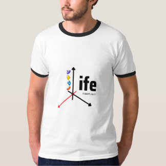 Life T-Shirt