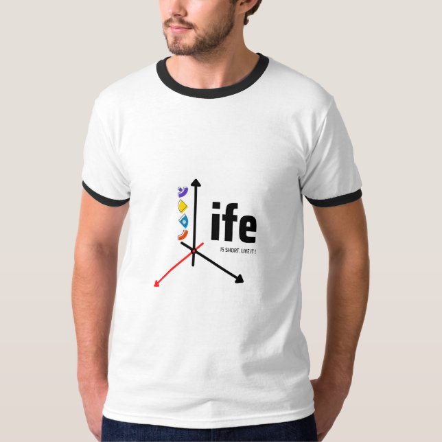 Life T-Shirt (Front)
