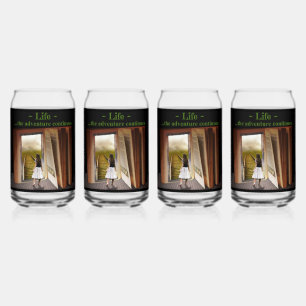 Life, the adventure continues can glass
