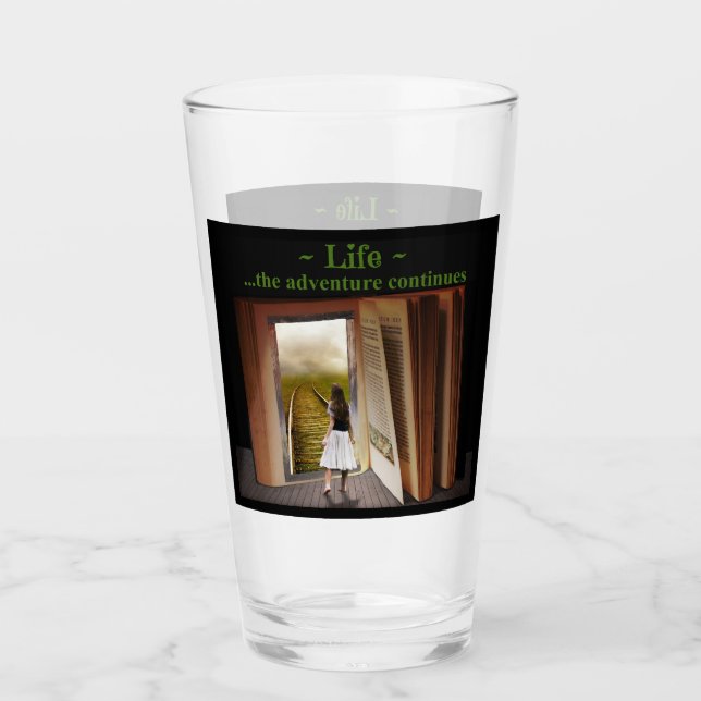 Life, the adventure continues glass (Front)