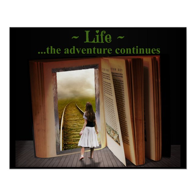 Life, the adventure continues poster (Front)