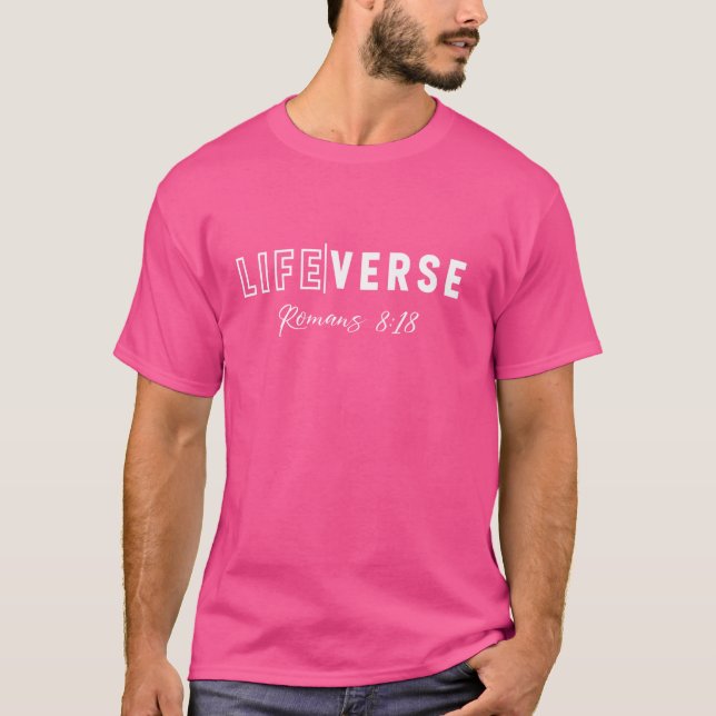 Life Verse Romans 818 Christian Bible Study Love J T-Shirt (Front)