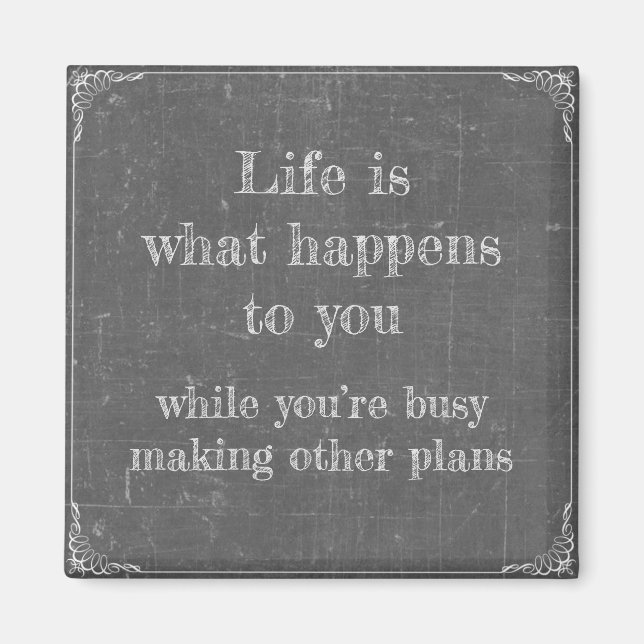 Life while you're making plans magnet (Front)