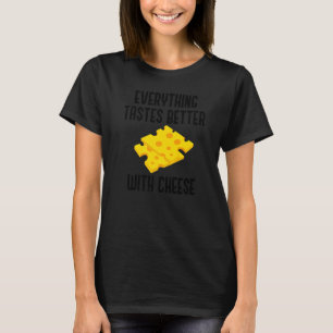 Life With Cheese Quote Cheese Making Chef T-Shirt