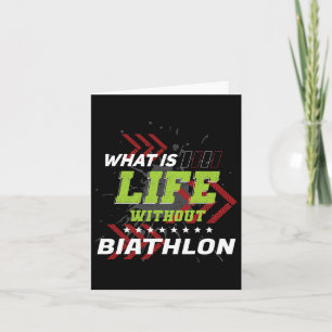 Life Without Biathlon Funny Sports Humour Games Bi Card