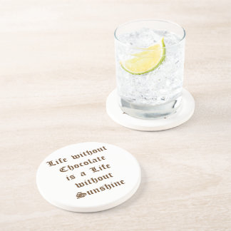 Life without Chocolate is a Life without Sunshine Coaster