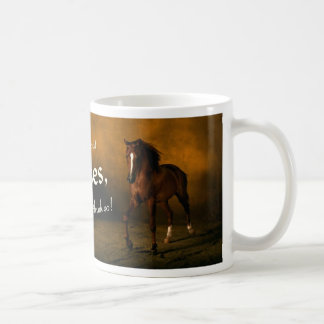 Life without horses mug