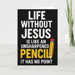Life Without Jesus - Funny Christian Faith Quote  Card