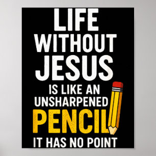 Life Without Jesus - Funny Christian Faith Quote Poster