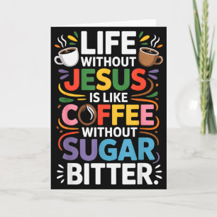 Life Without Jesus Funny Christian Religious Faith Card