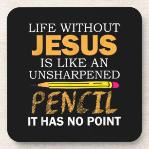 Life Without Jesus Funny Christian Religious Faith Coaster