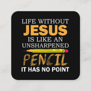 Life Without Jesus Funny Christian Religious Faith Square Business Card