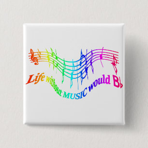 Life without Music would B Flat Humour Quote 15 Cm Square Badge