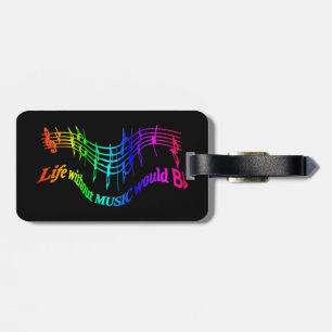 Life without Music would B Flat Humour Quote Luggage Tag
