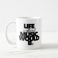 Life Without Music Would Be B Flat Pun Musical