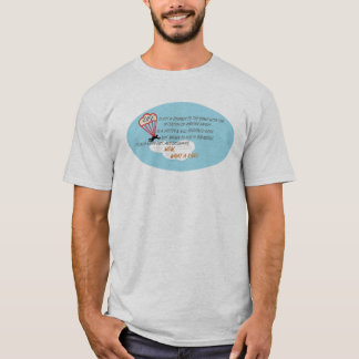 Life - Wow What a Ride Shirt