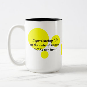 Life WTF Two-Tone Coffee Mug