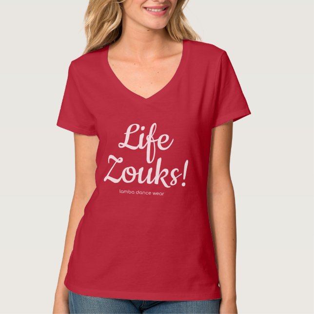 Life Zouks! - Zouk Dance T-Shirt (Front)