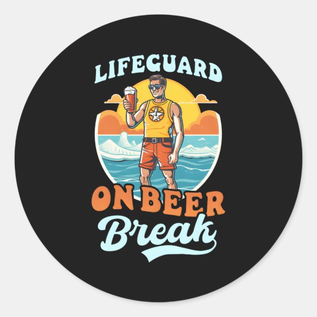 Lifeguard On Beer Break Lifeguard Classic Round Sticker (Front)
