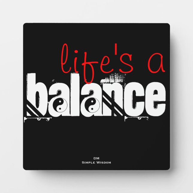 life's a balance- yin yang plaque (Front)