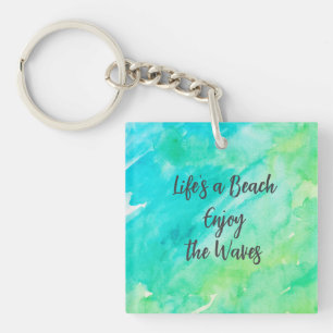 Life's a Beach Enjoy the Waves Blue Texture Quote Key Ring