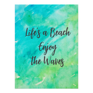 Life's a Beach Enjoy the Waves Blue Texture Quote Poster
