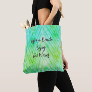 Life's a Beach Enjoy the Waves Blue Texture Quote Tote Bag