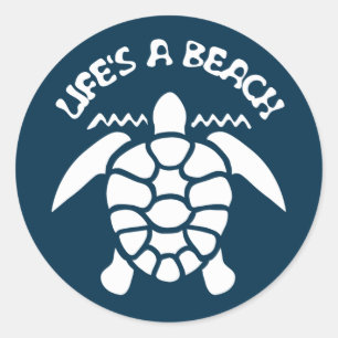 Life's a beach Funny Quote - Sea Turtle Classic Round Sticker