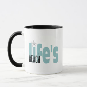Life's A Beach Quote Mug