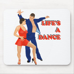 Lifes a Dance Mouse Pad