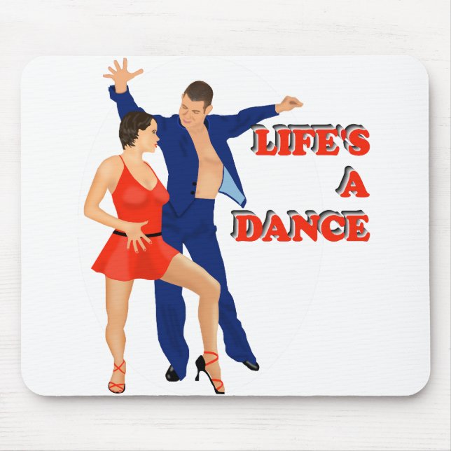 Lifes a Dance Mouse Pad (Front)