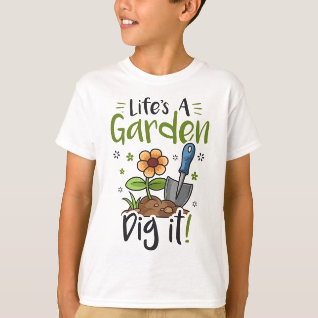 Life's A Garden Dig it Gardening for Women Light T-Shirt (Front)