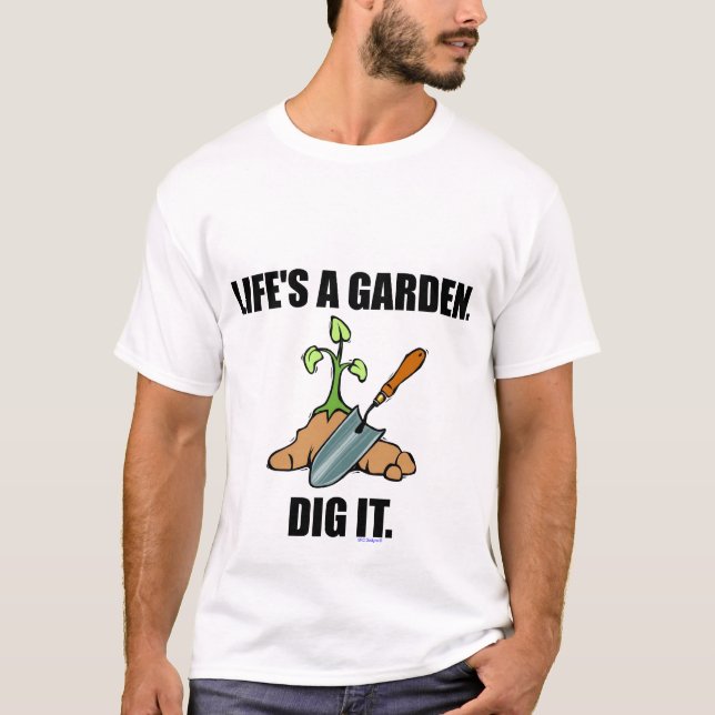 LIFE'S A GARDEN TEE (Front)