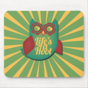 Life's a Hoot owl Mouse Pad