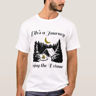 Lifes A Journey Enjoy the Detour - C T-Shirt