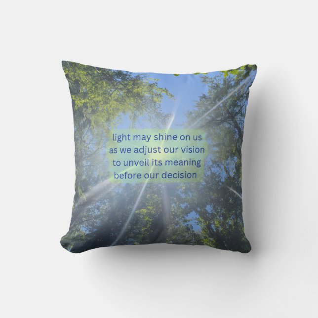 Life's a may shine on us cushion (Front)