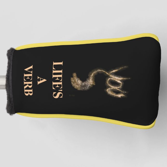 LIFE'S A VERB GOLF HEAD COVER (Front)
