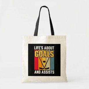 Life's About Goals and Assists Hockey  Tote Bag