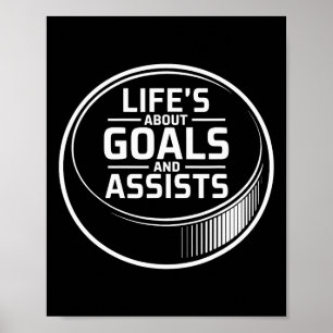 Life's About Goals And Ists Ice Hockey Puck Player Poster