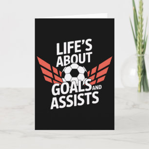 Life's About Goals And Ists Soccer Card