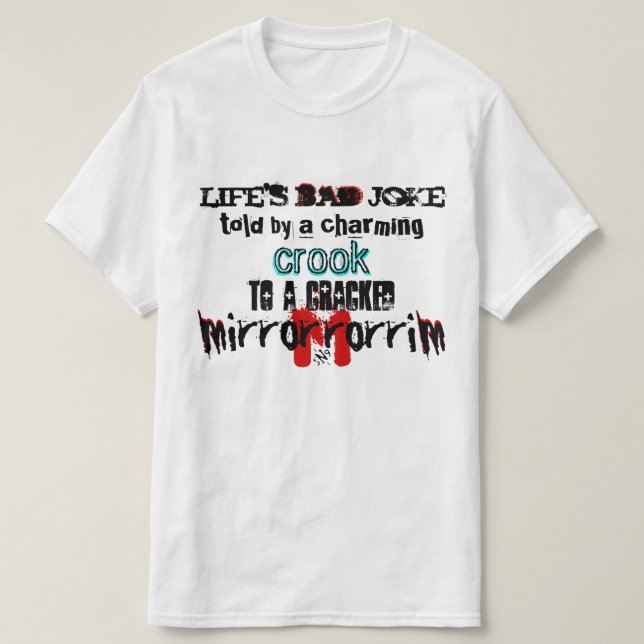 Life's bad joke T-Shirt (Design Front)