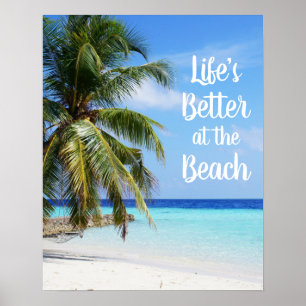 Life's Better at the Beach Poster