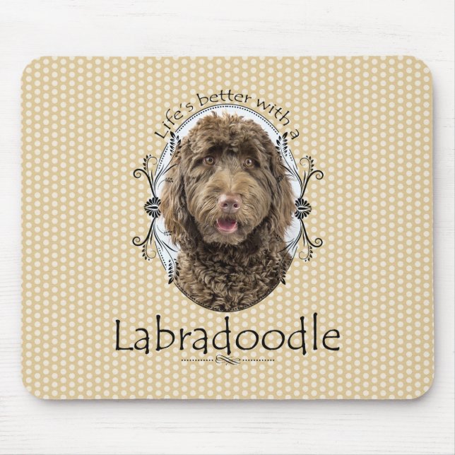 Life's Better Labradoodle Mousepad (Front)