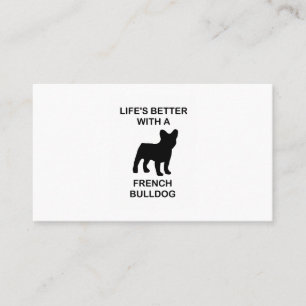 lifes better with a french bulldog business card