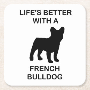 lifes better with a french bulldog square paper coaster