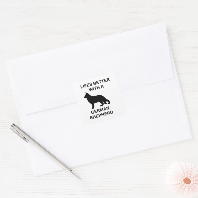 life's better with a german shepherd square sticker (Envelope)