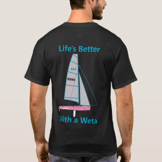 Life's Better with a Pink Weta - Dark Shirt