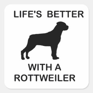 Life's Better With a Rottweiler Square Sticker